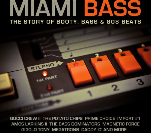 Diverse Artister Miami Bass: Story Of Booty Bass & 808 Beats / Var CD