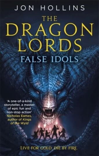 The Dragon Lords 2: False Idols Av Jon Hollins The Dragon Lords 2: False Idols Av Jon Hollins