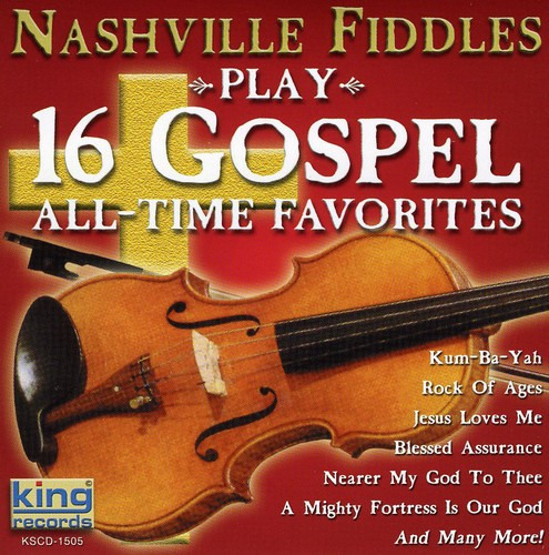 Nashville Fiddles Play 16 Gospel All Time Favorites CD