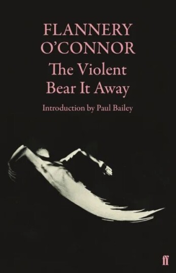 The Violent Bear It Away The Violent Bear It Away