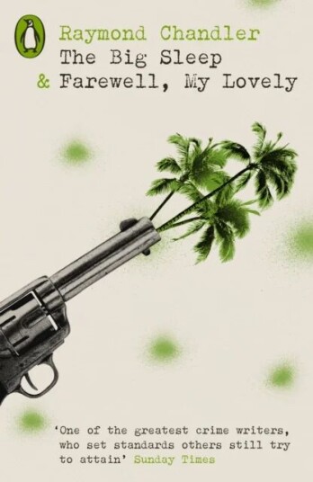 The Big Sleep & Farewell, My Lovely Av Raymond Chandler