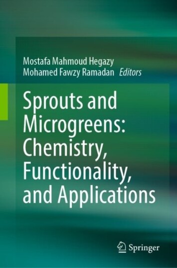 Sprouts and Microgreens: Chemistry, Functionality, and Applications