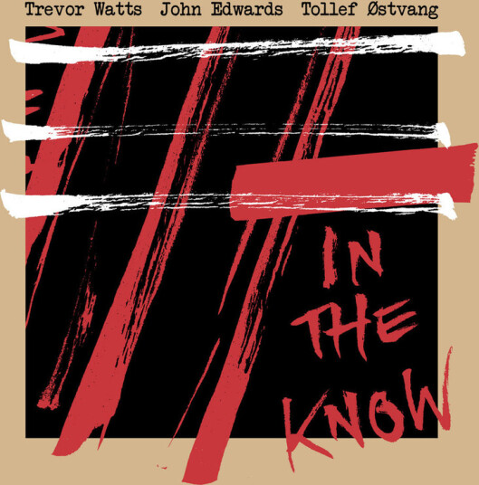 Trevor Watts, John Edwards, Tollef Østvang In the know CD