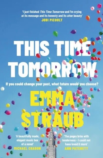 This Time Tomorrow Av Emma Straub