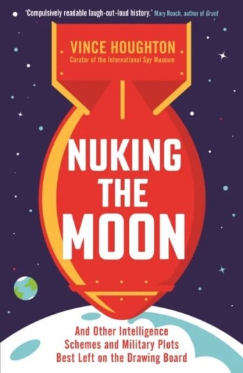 Nuking The Moon Av Vince Houghton