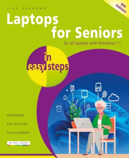 Laptops For Seniors In Easy Steps Av Nick Vandome