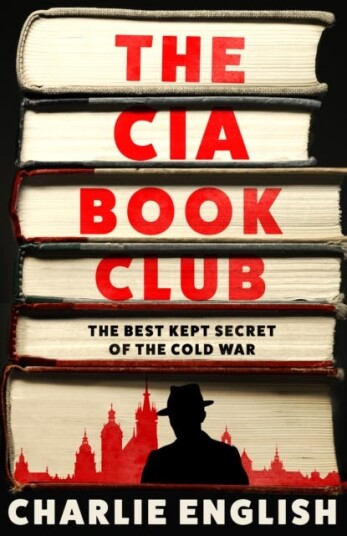 The CIA Book Club  The BestKept Secret of the Cold War
