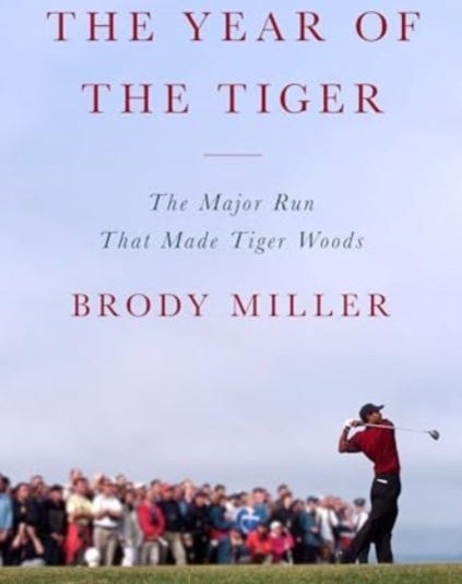 The Year of the Tiger  The Major Run That Made Tiger Woods