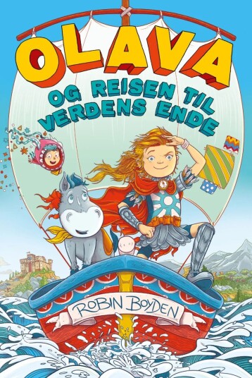 Olava Og Reisen Til Verdens Ende Av Robin Boyden