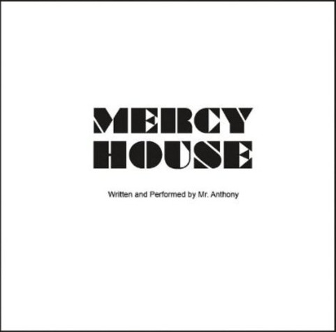 Mr. Anthony Mercy House CD