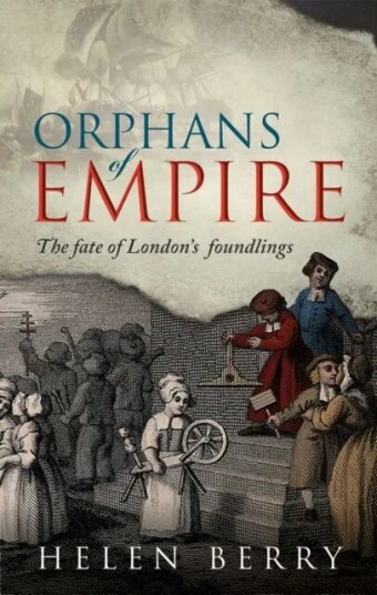 Orphans Of Empire Av Helen (Professor Of British History Newcastle University) Berry