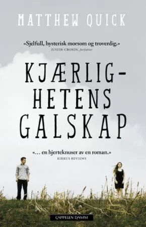 Kjærlighetens Galskap Av Matthew Quick