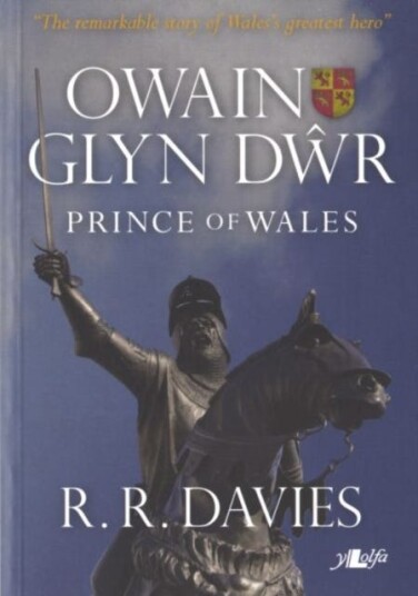 Owain Glyn Dwr  Prince of Wales  Prince of Wales