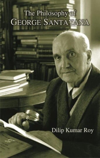 The Philosophy of George Santayana