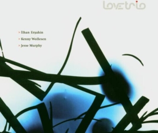 Ilhan Ersahin Love Trio CD Ilhan Ersahin Love Trio CD