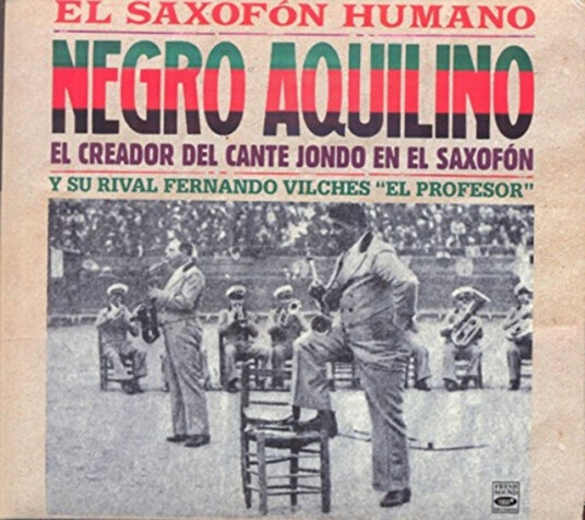 Negro Aquilino & Fernand El Saxofon Humano CD