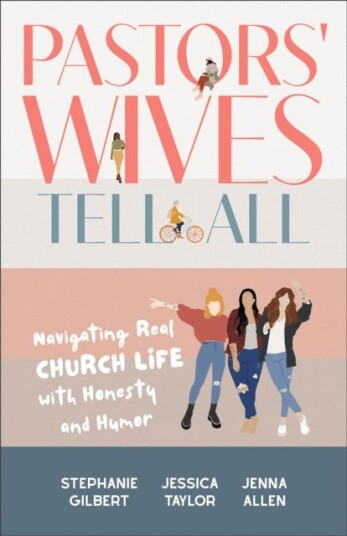 Pastors' Wives Tell All Pastors' Wives Tell All