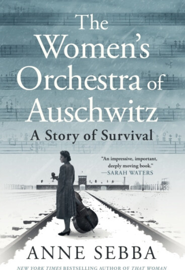 Women's Orchestra of Auschwitz A Story of Survival Women's Orchestra of Auschwitz A Story of Survival