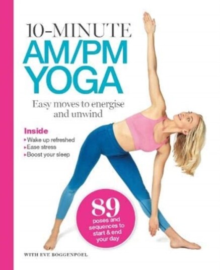 10 Minutes Am/pm Yoga Av Eve Boggenpoel