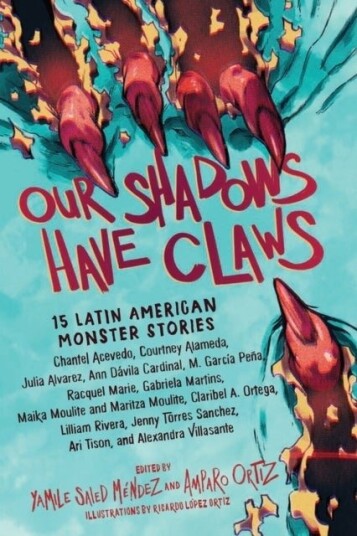 Our Shadows Have Claws Our Shadows Have Claws