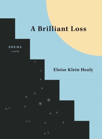 A Brilliant Loss Av Eloise Klein Healy A Brilliant Loss Av Eloise Klein Healy