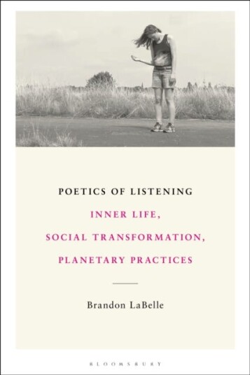 Poetics of Listening  Inner Life, Social Transformation, Planetary Practices