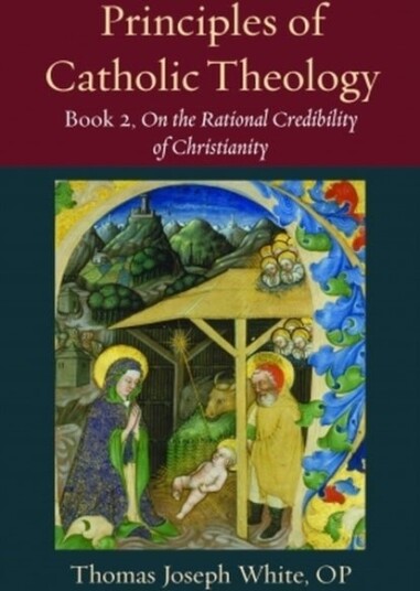 Principles of Catholic Theology Book 2