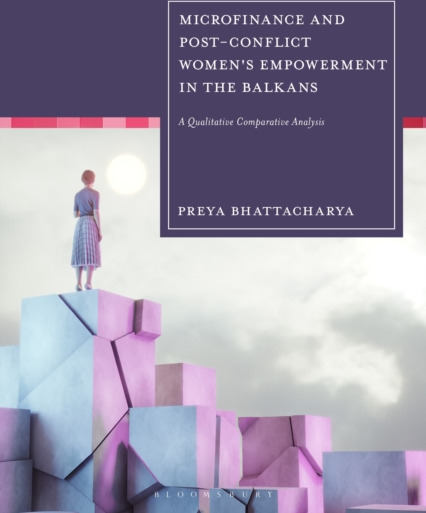 Microfinance and Postconflict Women's Empowerment in the Balkans A Qualitative Comparative Analysis Microfinance and Postconflict Women's Empowerment in the Balkans A Qualitative Comparative Analysis