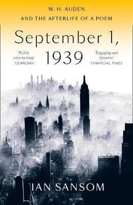 September 1, 1939 W. H. Auden and the Afterlife of a Poem September 1, 1939 W. H. Auden and the Afterlife of a Poem