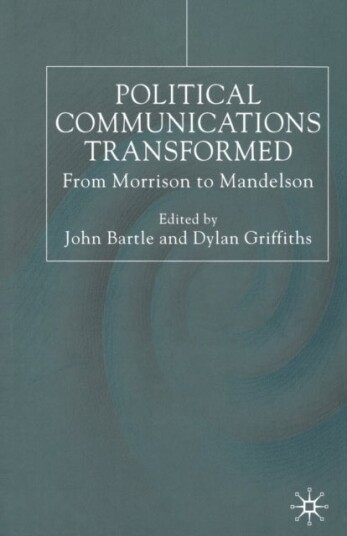Political Communications Transformed Political Communications Transformed