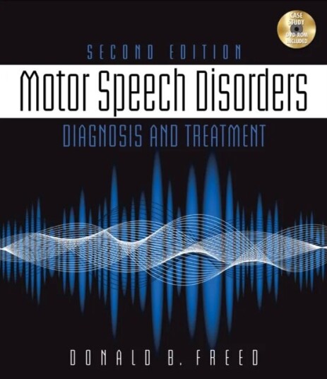 Motor Speech Disorders Av Donald (California State University Fresno) Freed