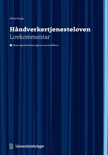 Håndverkertjenesteloven Av Hilde Hauge Håndverkertjenesteloven Av Hilde Hauge