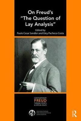 On Freud'S "The Question Of Lay Analysis"