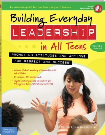 Building Everyday Leadership in All Teens  Promoting Attitudes and Actions for Respect and Success