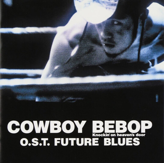 Seatbelts Cowboy Bebop Knockinon Heavens Door O.S.T Future B CD