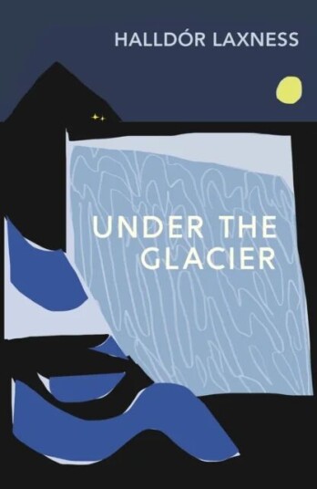Under The Glacier Av Halldor Laxness Under The Glacier Av Halldor Laxness