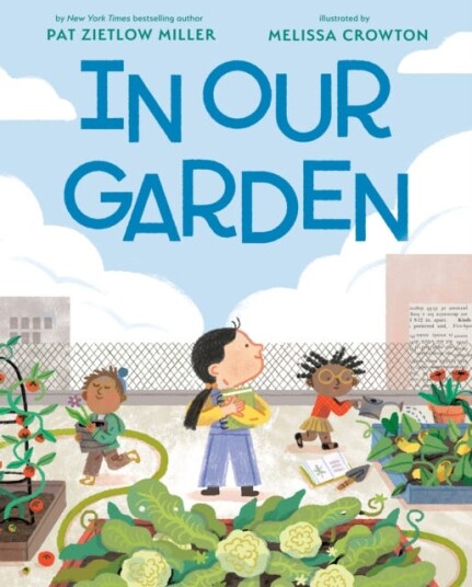 In Our Garden Av Pat Zietlow Miller