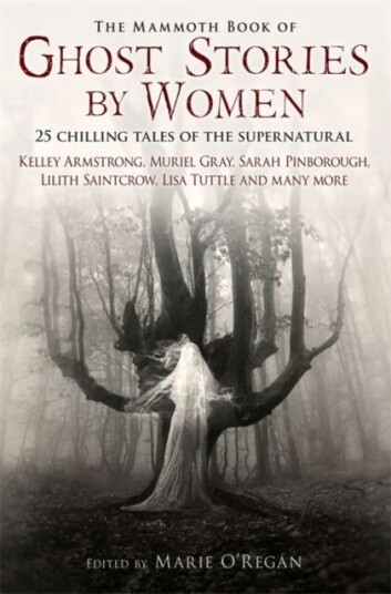The Mammoth Book Of Ghost Stories By Women Av Marie O'Regan The Mammoth Book Of Ghost Stories By Women Av Marie O'Regan