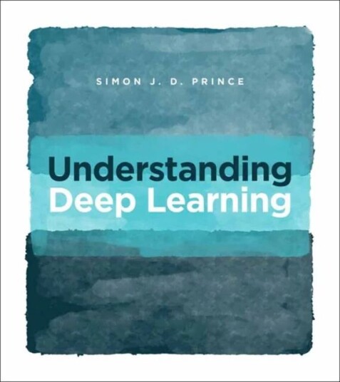 Understanding Deep Learning Av Simon J.D. Prince Understanding Deep Learning Av Simon J.D. Prince