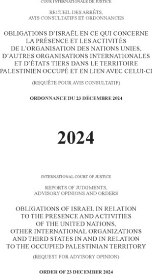 Obligations of Israel in Relation to the Presence and Activities of the United Nations Other International Organizations and Third States in and in R