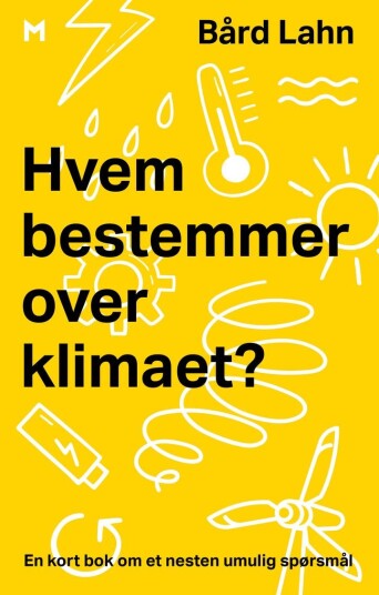Hvem bestemmer over klimaet?
