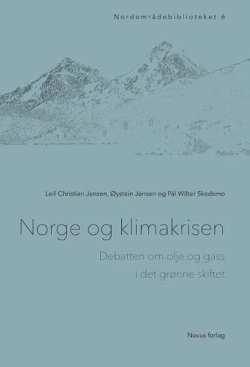 Norge Og Klimakrisen Av Leif Christian Jensen, Øystein Jensen, Pål Wilter Skedsmo