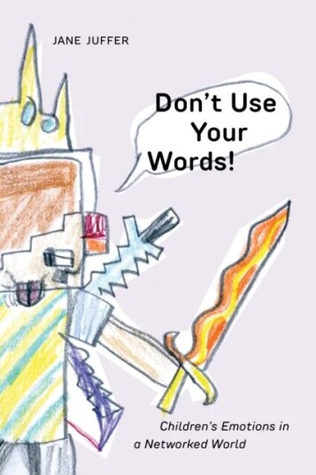 Don'T Use Your Words! Av Jane Juffer