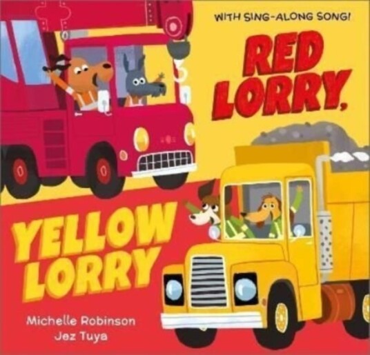 Red Lorry, Yellow Lorry Av Michelle Robinson Red Lorry, Yellow Lorry Av Michelle Robinson