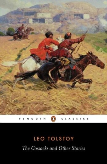 The Cossacks And Other Stories Av Leo Tolstoy The Cossacks And Other Stories Av Leo Tolstoy