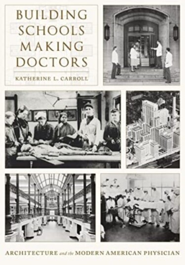 Building Schools, Making Doctors Av Katherine L. Carroll