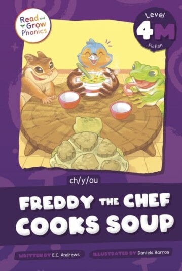 Freddy the Chef Cooks Soup  Level 4M (ch/y/ou)
