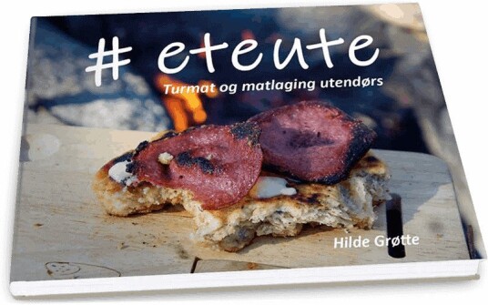 #ETEUTE Kokebok for matlaging på tur