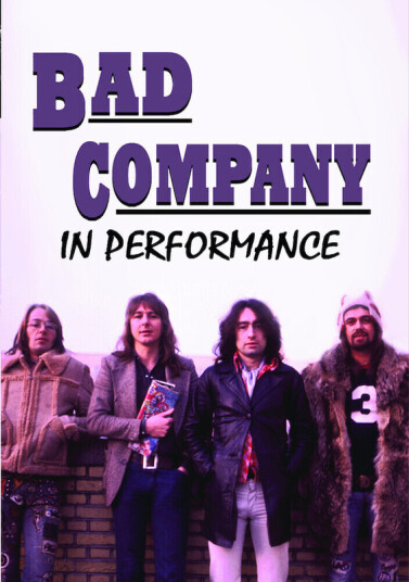 Bad Company: In Performance DVD