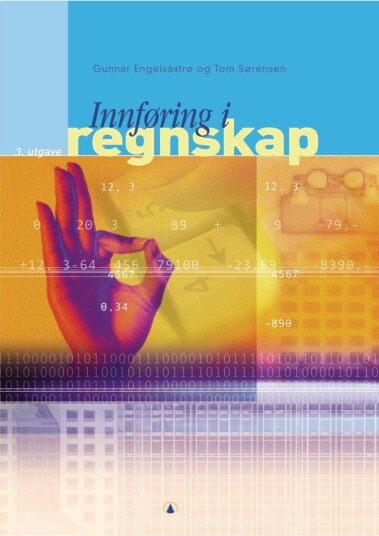 Innføring I Regnskap Av Gunnar Engelsåstrø, Tom Sørensen Innføring I Regnskap Av Gunnar Engelsåstrø, Tom Sørensen